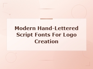 Modern Brush Script Fonts for Hand-Lettered Logos