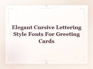 Elegant Cursive Lettering Fonts for Beautiful Greeting Cards
