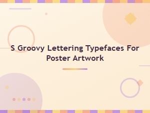 Groovy Retro Lettering Typefaces for Vintage Poster Artwork